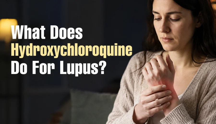 What does hydroxychloroquine do for lupus